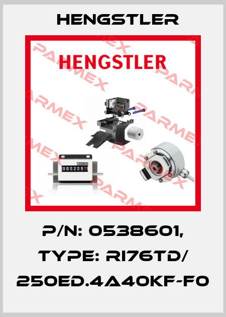 p/n: 0538601, Type: RI76TD/ 250ED.4A40KF-F0 Hengstler