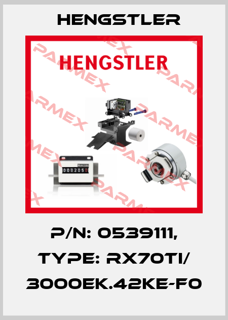 p/n: 0539111, Type: RX70TI/ 3000EK.42KE-F0 Hengstler