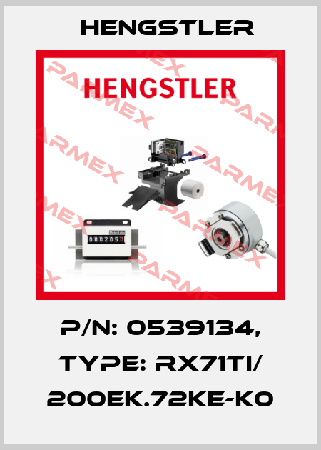 p/n: 0539134, Type: RX71TI/ 200EK.72KE-K0 Hengstler