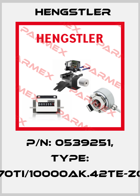 p/n: 0539251, Type: RX70TI/10000AK.42TE-Z060 Hengstler
