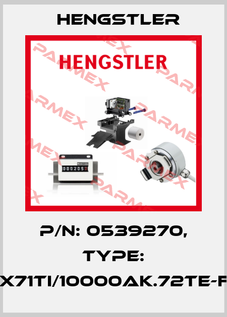 p/n: 0539270, Type: RX71TI/10000AK.72TE-F0 Hengstler