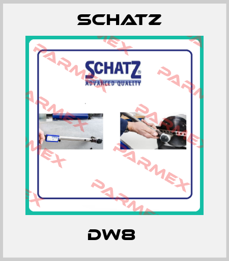 DW8  Schatz