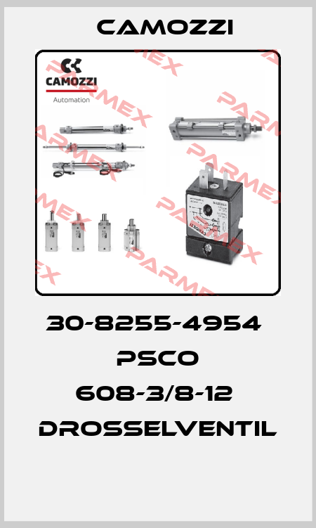 30-8255-4954  PSCO 608-3/8-12  DROSSELVENTIL  Camozzi