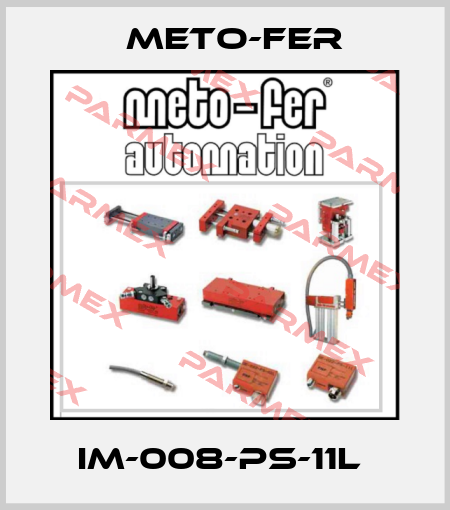 IM-008-PS-11L  Meto-Fer