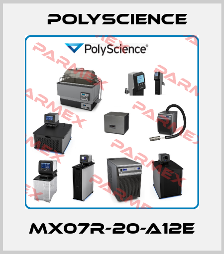 MX07R-20-A12E Polyscience