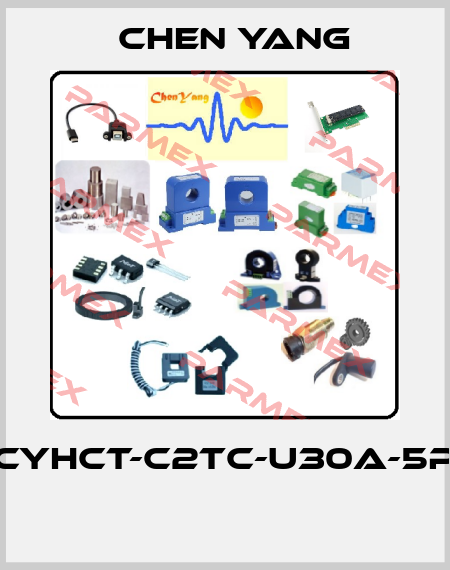 CYHCT-C2TC-U30A-5P  Chen Yang