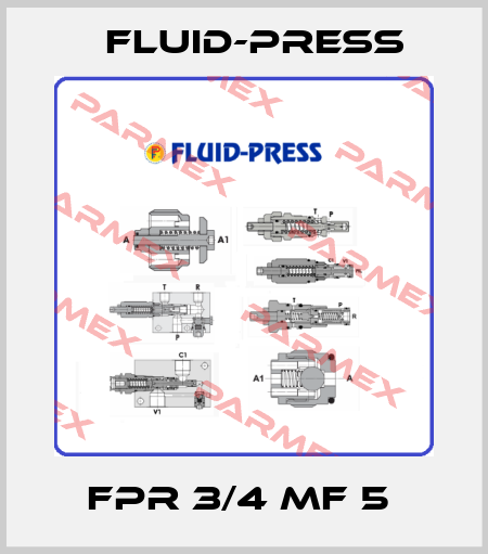 FPR 3/4 MF 5  Fluid-Press