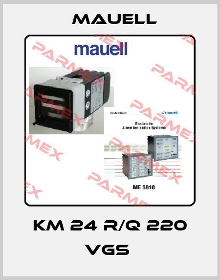 KM 24 R/Q 220 VGS  Mauell