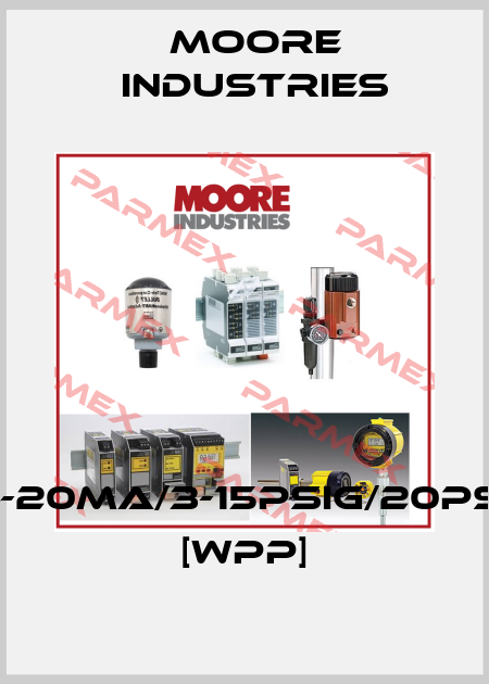 IPF/4-20MA/3-15PSIG/20PSI/-CE [WPP] Moore Industries