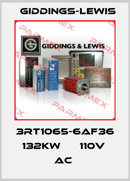 3RT1065-6AF36  132KW      110V  AC  Giddings-Lewis