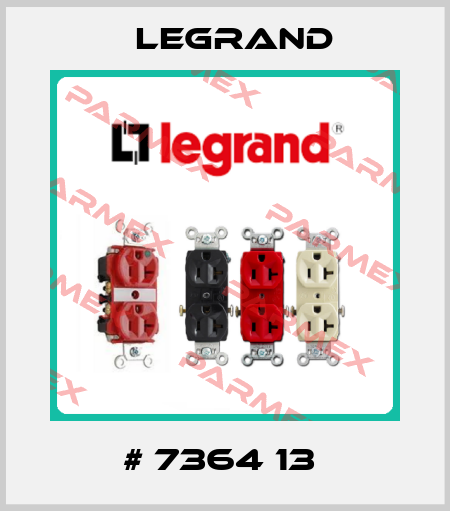 # 7364 13  Legrand