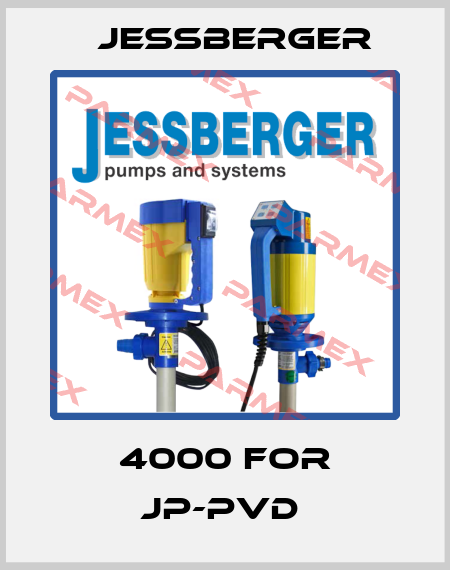 4000 FOR JP-PVD  Jessberger