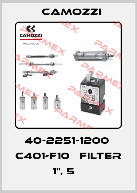 40-2251-1200  C401-F10   FILTER 1", 5µ  Camozzi