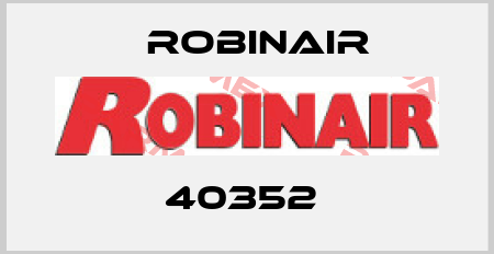 40352  Robinair