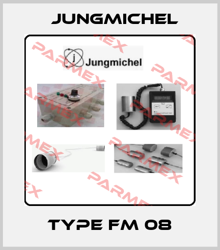 TYPE FM 08 Jungmichel