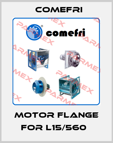 Motor flange for L15/560   Comefri