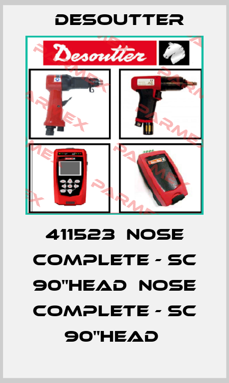 411523  NOSE COMPLETE - SC 90"HEAD  NOSE COMPLETE - SC 90"HEAD  Desoutter
