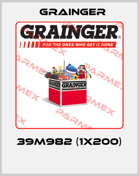 39M982 (1x200)  Grainger