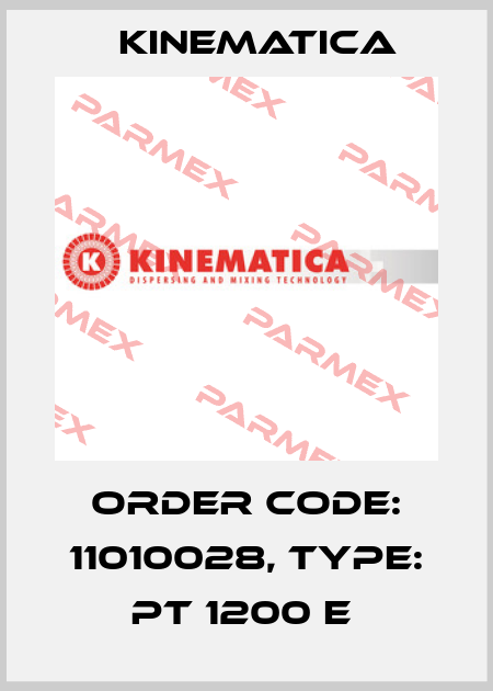 Order Code: 11010028, Type: PT 1200 E  Kinematica