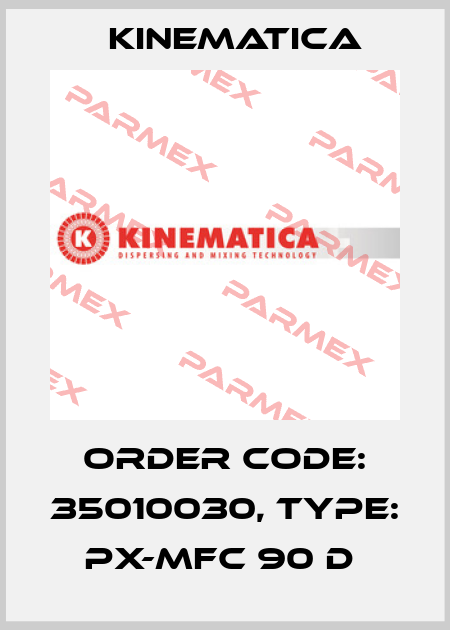 Order Code: 35010030, Type: PX-MFC 90 D  Kinematica
