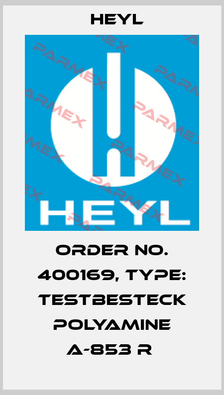 Order No. 400169, Type: Testbesteck Polyamine A-853 R  Heyl
