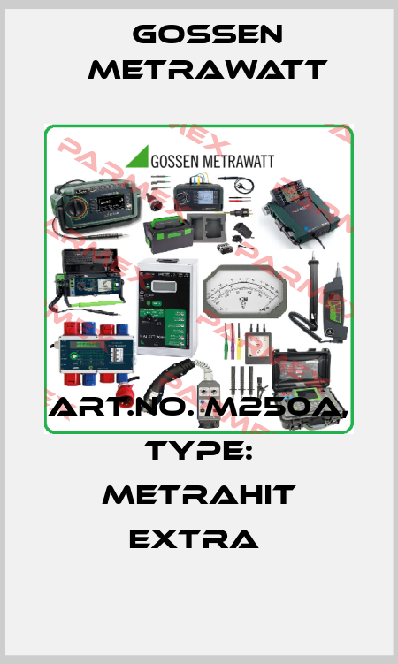 Art.No. M250A, Type: METRAHIT EXTRA  Gossen Metrawatt