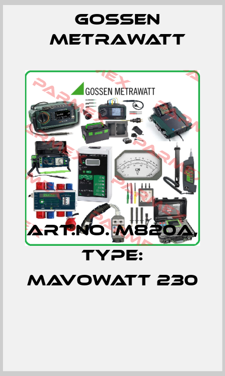 Art.No. M820A, Type: MAVOWATT 230  Gossen Metrawatt