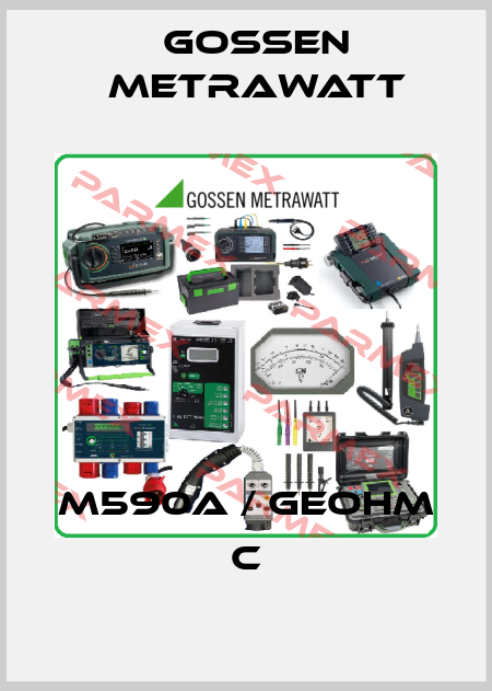 M590A / GEOHM C Gossen Metrawatt