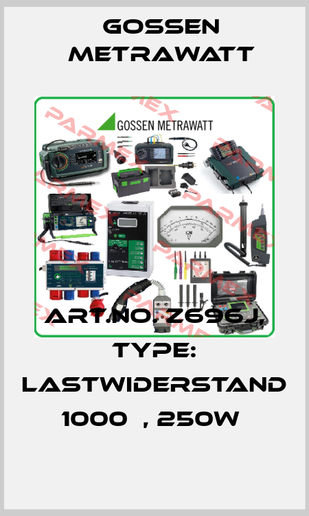 Art.No. Z696J, Type: Lastwiderstand 1000Ω, 250W  Gossen Metrawatt