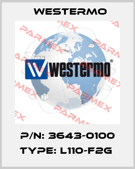 P/N: 3643-0100 Type: L110-F2G  Westermo