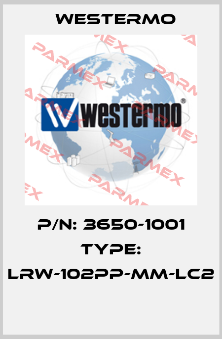 P/N: 3650-1001 Type: LRW-102PP-MM-LC2  Westermo