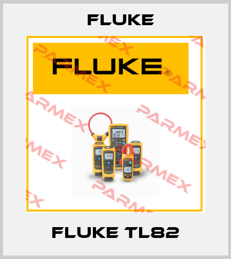 Fluke TL82 Fluke
