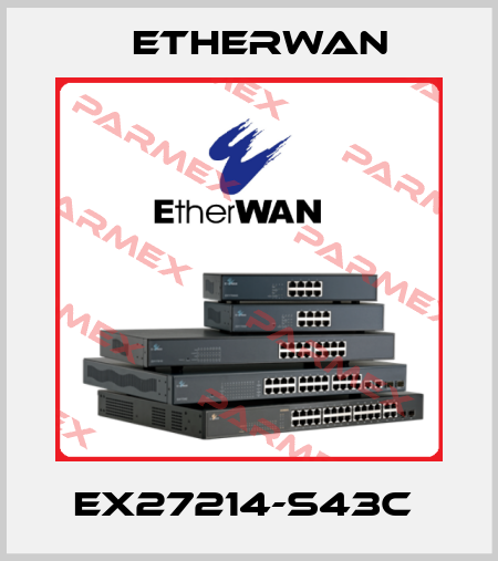 EX27214-S43C  Etherwan