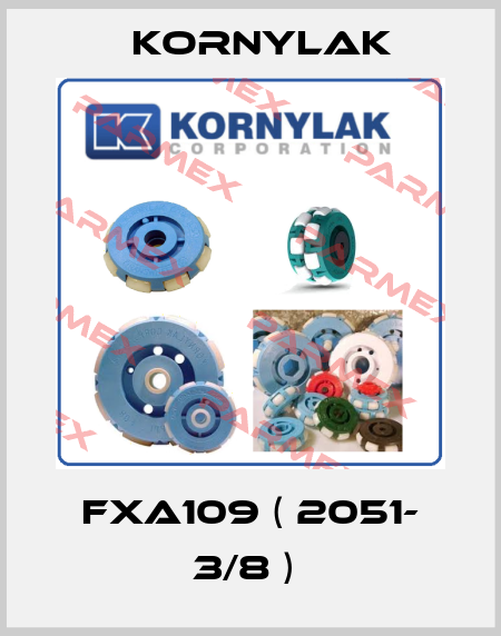 FXA109 ( 2051- 3/8 )  Kornylak
