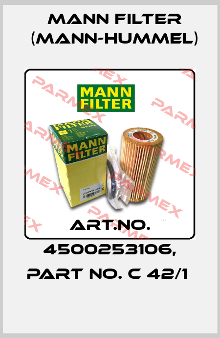 Art.No. 4500253106, Part No. C 42/1  Mann Filter (Mann-Hummel)