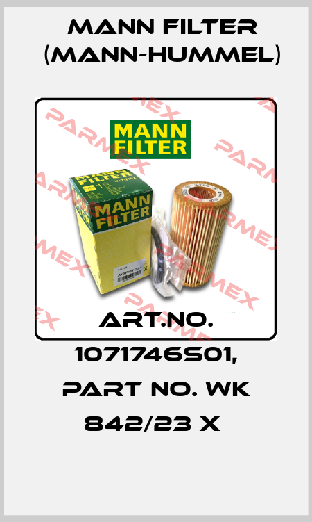 Art.No. 1071746S01, Part No. WK 842/23 x  Mann Filter (Mann-Hummel)