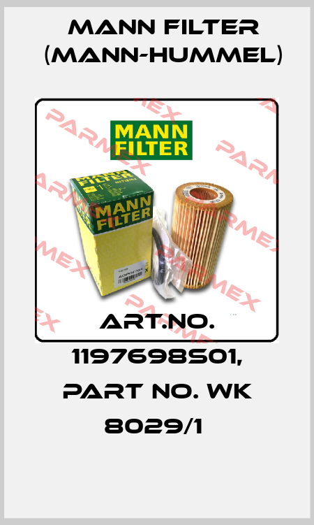 Art.No. 1197698S01, Part No. WK 8029/1  Mann Filter (Mann-Hummel)