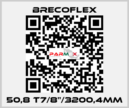 50,8 T7/8”/3200,4MM  Brecoflex