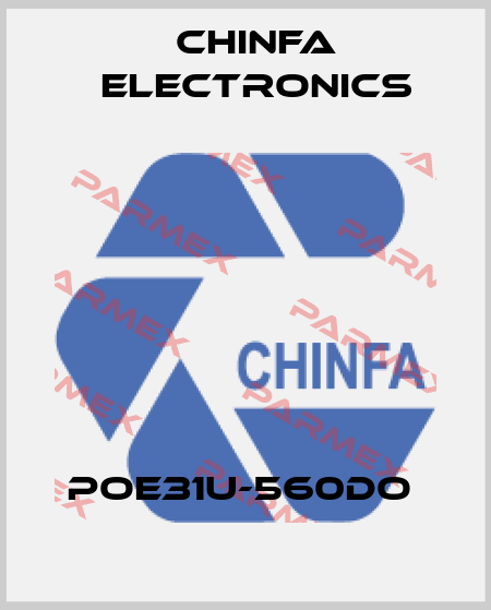 POE31U-560DO  Chinfa Electronics