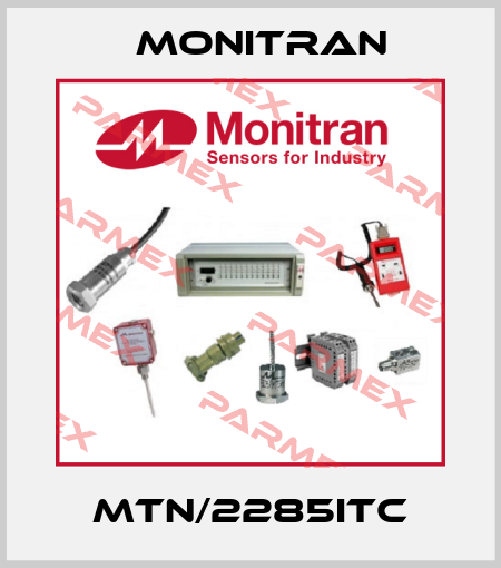 MTN/2285ITC Monitran