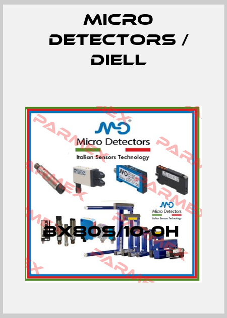 BX80S/10-0H  Micro Detectors / Diell