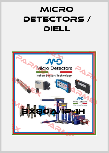 BX80A/1P-1H  Micro Detectors / Diell