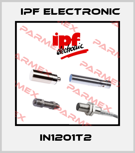 IN1201T2  IPF Electronic