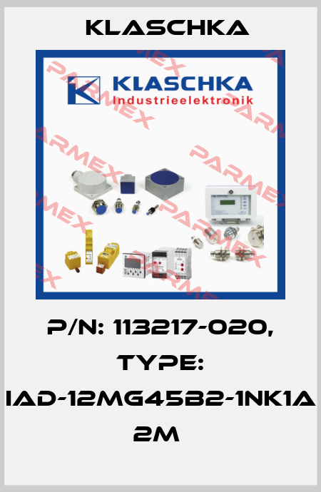 P/N: 113217-020, Type: IAD-12mg45b2-1NK1A 2m  Klaschka