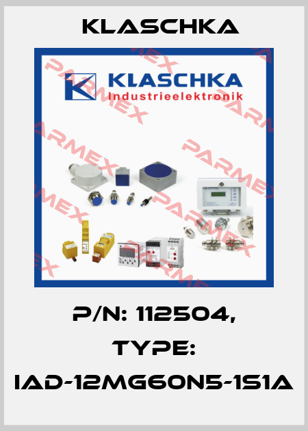 P/N: 112504, Type: IAD-12mg60n5-1S1A Klaschka