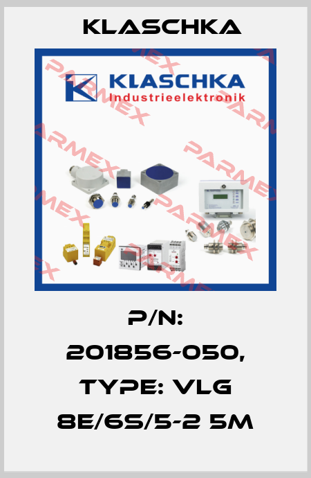 P/N: 201856-050, Type: VLG 8E/6S/5-2 5m Klaschka