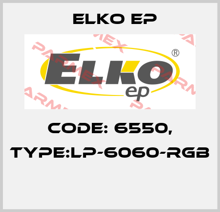 Code: 6550, Type:LP-6060-RGB  Elko EP