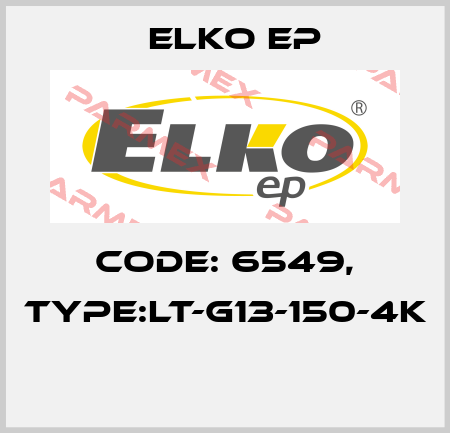 Code: 6549, Type:LT-G13-150-4K  Elko EP