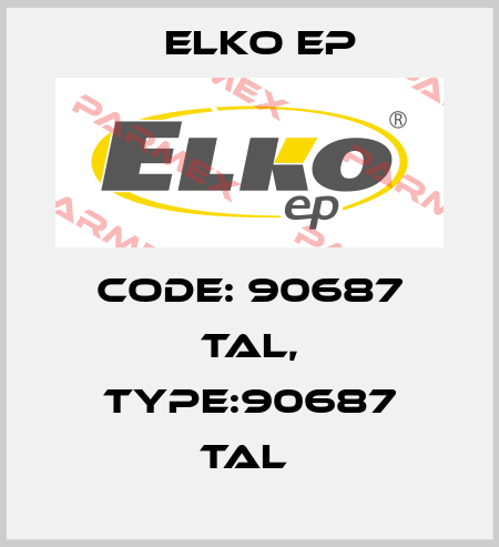 Code: 90687 TAL, Type:90687 TAL  Elko EP