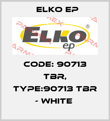 Code: 90713 TBR, Type:90713 TBR - white  Elko EP